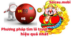 Phương pháp tìm lô trượt hiệu quả nhất hiện nay