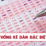 Dàn đặc biệt là những con số có mối liên quan với nhau