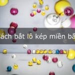 Cách bắt lô kép miền bắc
